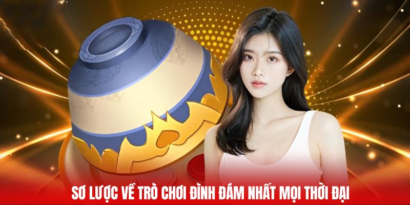 Sơ lược về trò chơi đình đám nhất mọi thời đại
